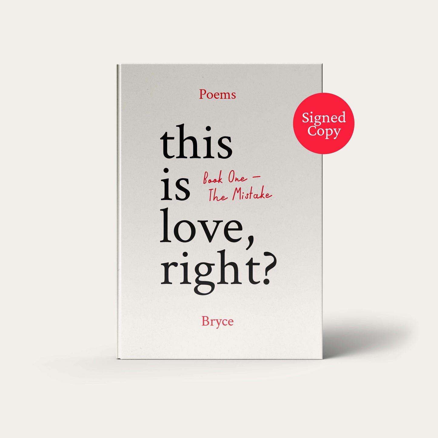 This Is Love, Right? Book 1 - The Mistake (Pre-Order)